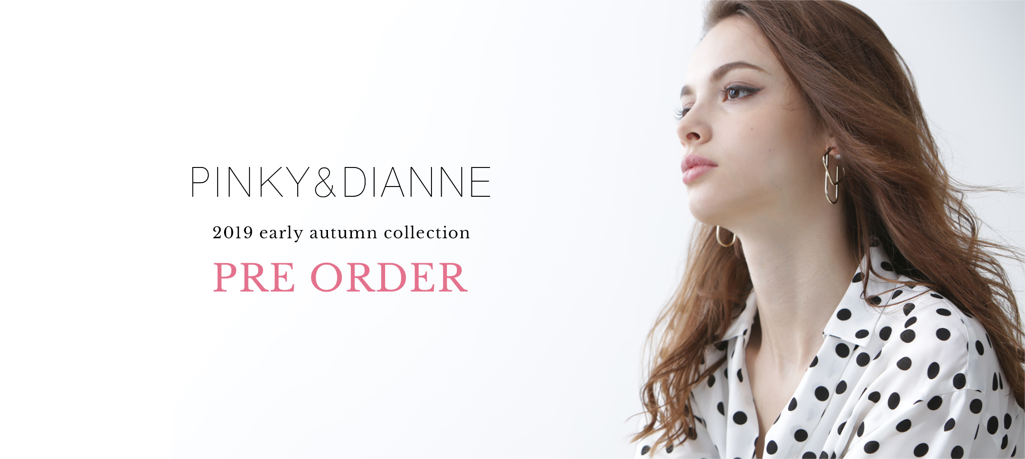 PINKY & DAINNE 2019 early autumn collection