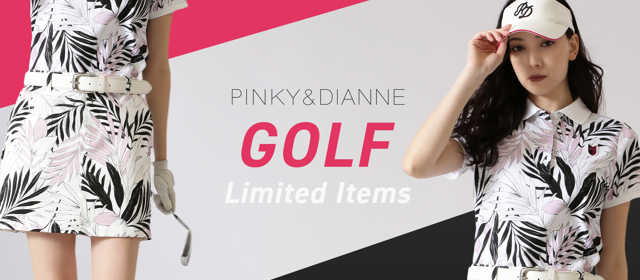 GOLF Limited Items │ PINKY&DIANNE（ピンキー&ダイアン）│東京