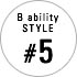 B ability STYLE #5