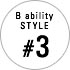 B ability STYLE #3