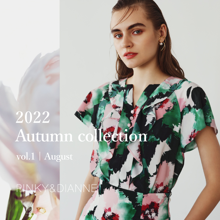 2022 AUTUMN COLLECTION -August-